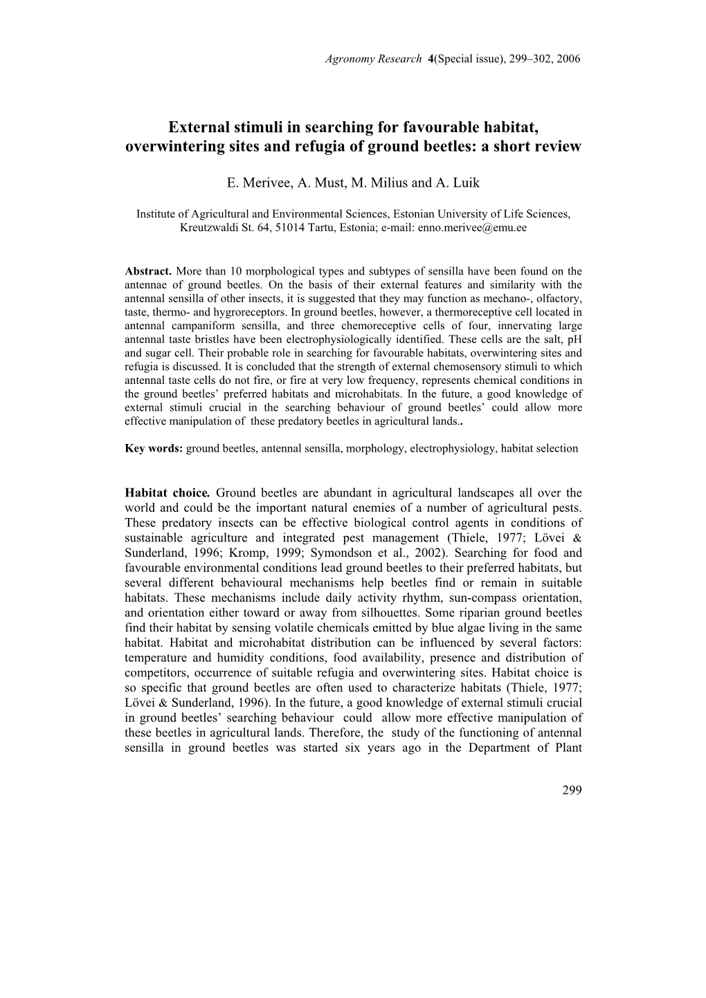 External Stimuli in Searching for Favourable Habitat, Overwintering Sites and Refugia of Ground Beetles: a Short Review