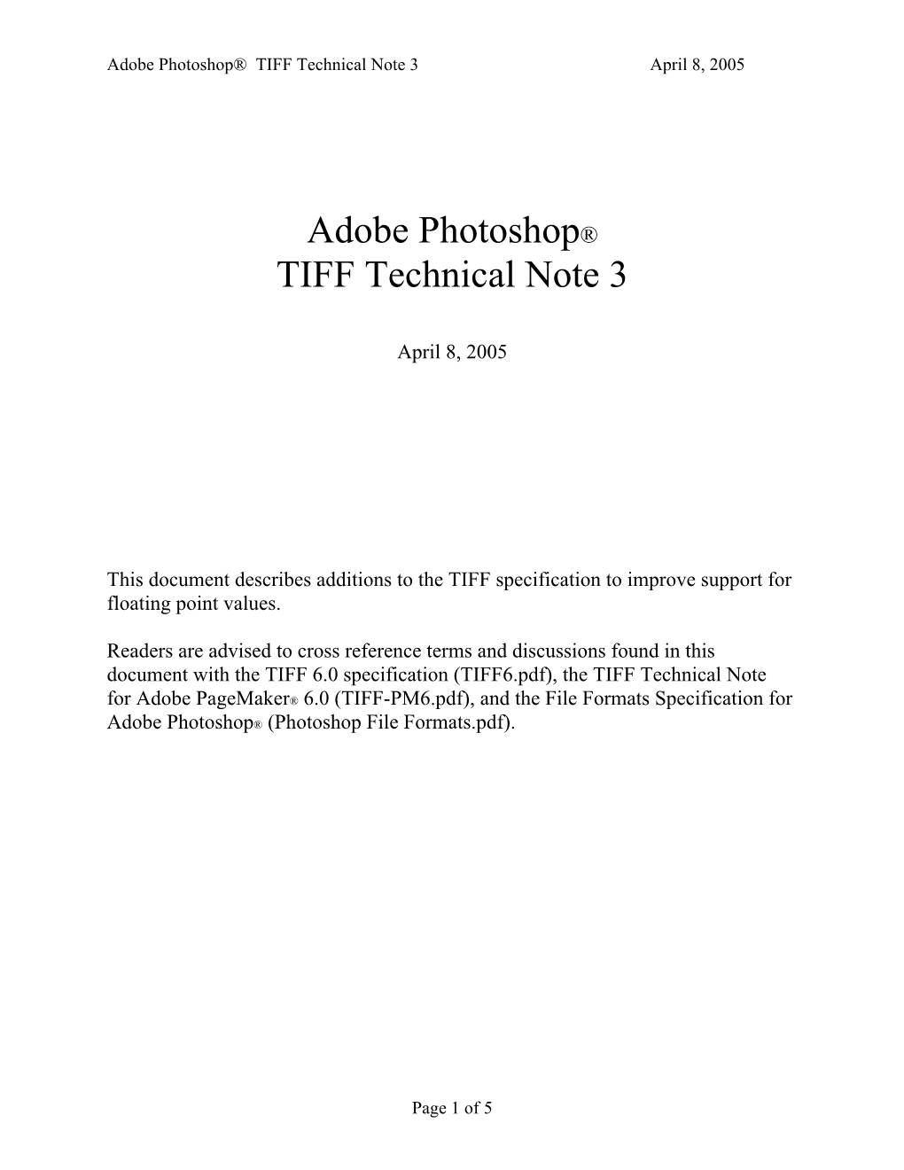 Adobe Photoshop® TIFF Technical Note 3 April 8, 2005