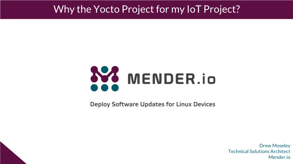 Why the Yocto Project for My Iot Project?