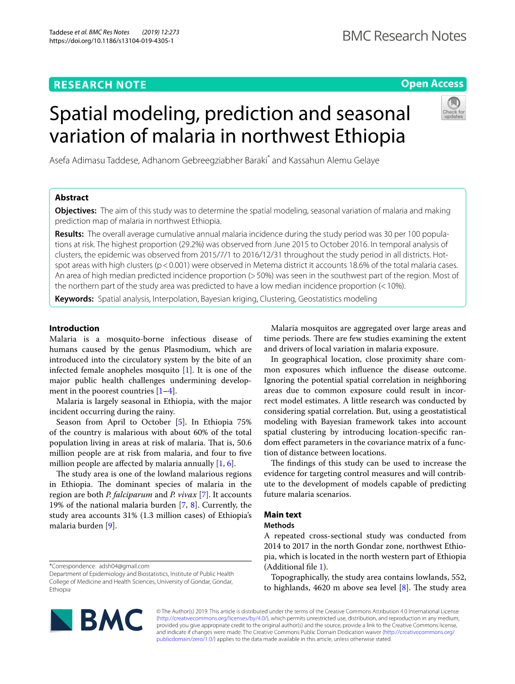 Spatial Modeling, Prediction and Seasonal Variation of Malaria in Northwest Ethiopia Asefa Adimasu Taddese, Adhanom Gebreegziabher Baraki* and Kassahun Alemu Gelaye