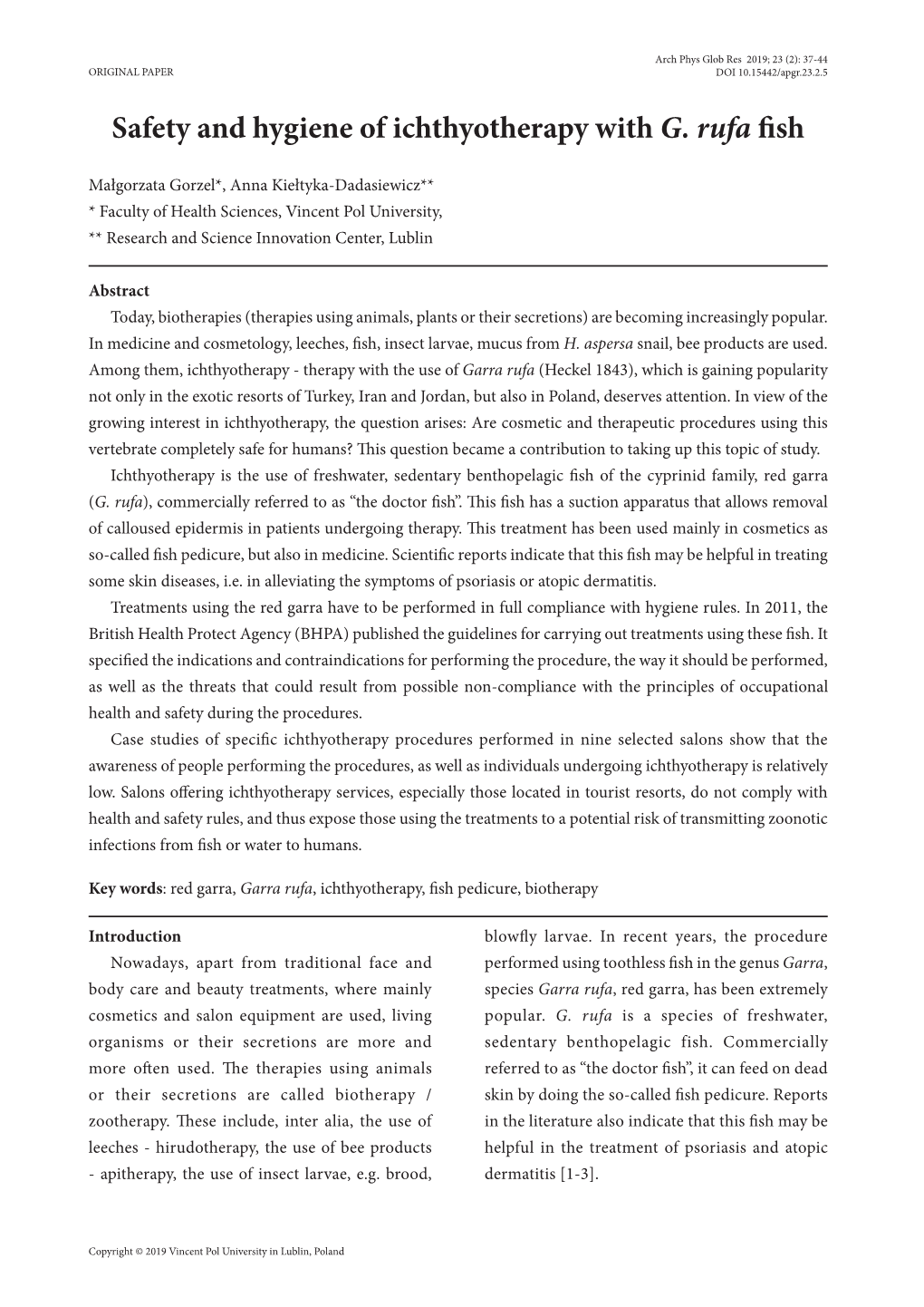 Safety and Hygiene of Ichthyotherapy with G. Rufa Fish