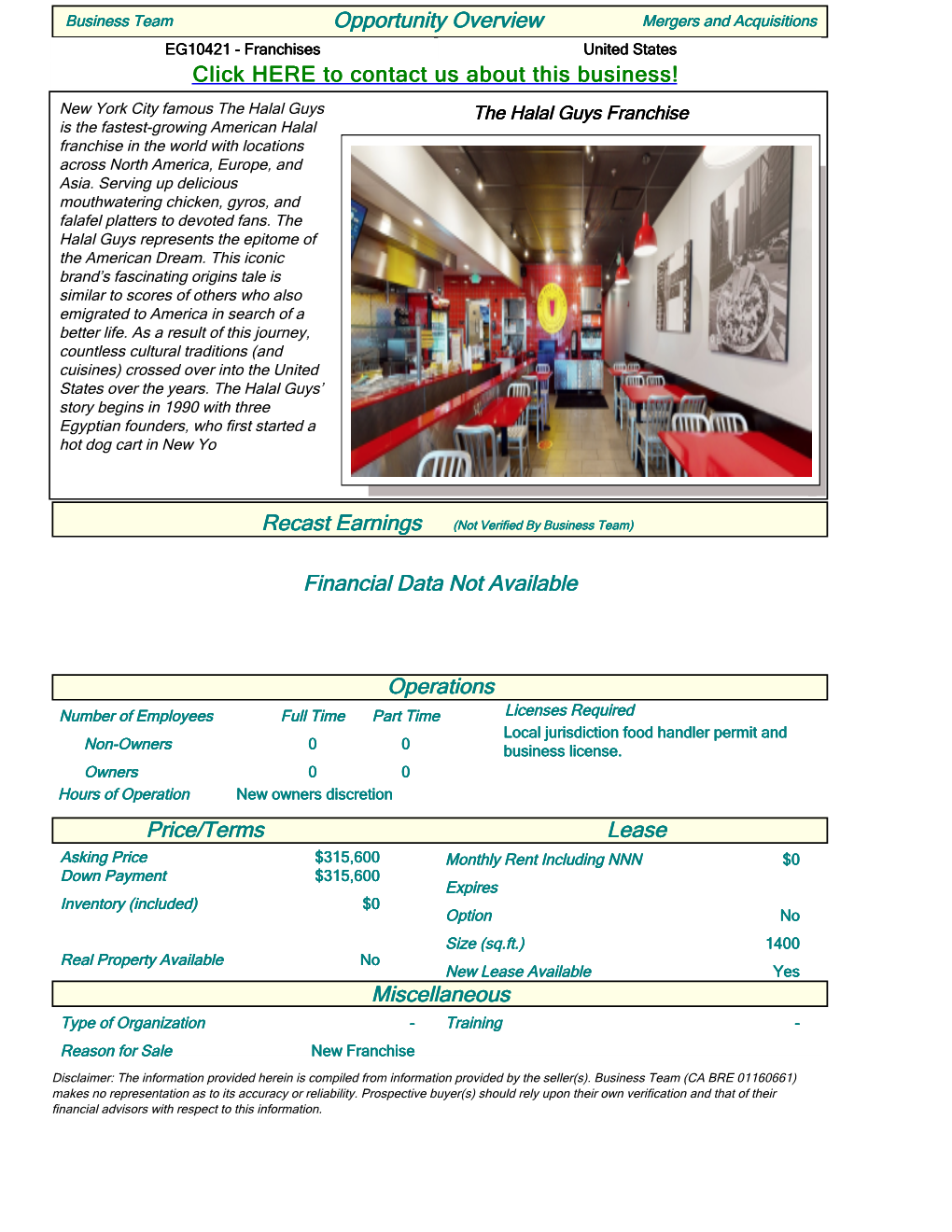 Opportunity Overview Lease Price/Terms Miscellaneous Operations Recast Earnings Click HERE to Contact Us About This Business! Fi