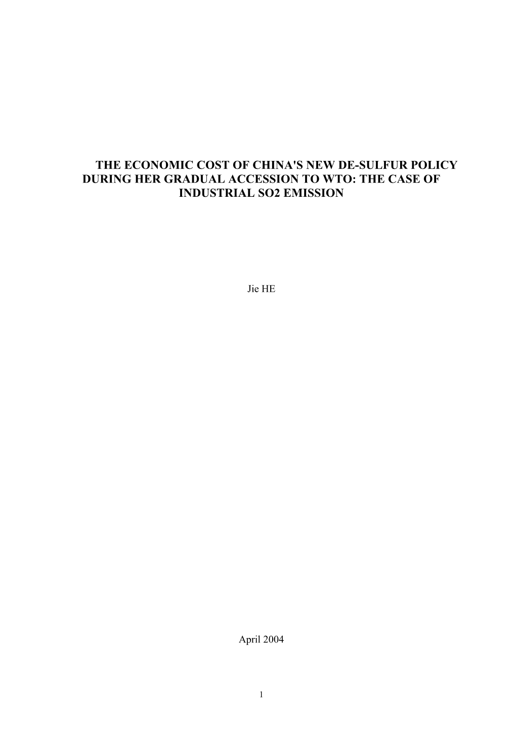 Estimation on Economic Cost of China's New De-Sulfur Policy During Her Gradual Accession