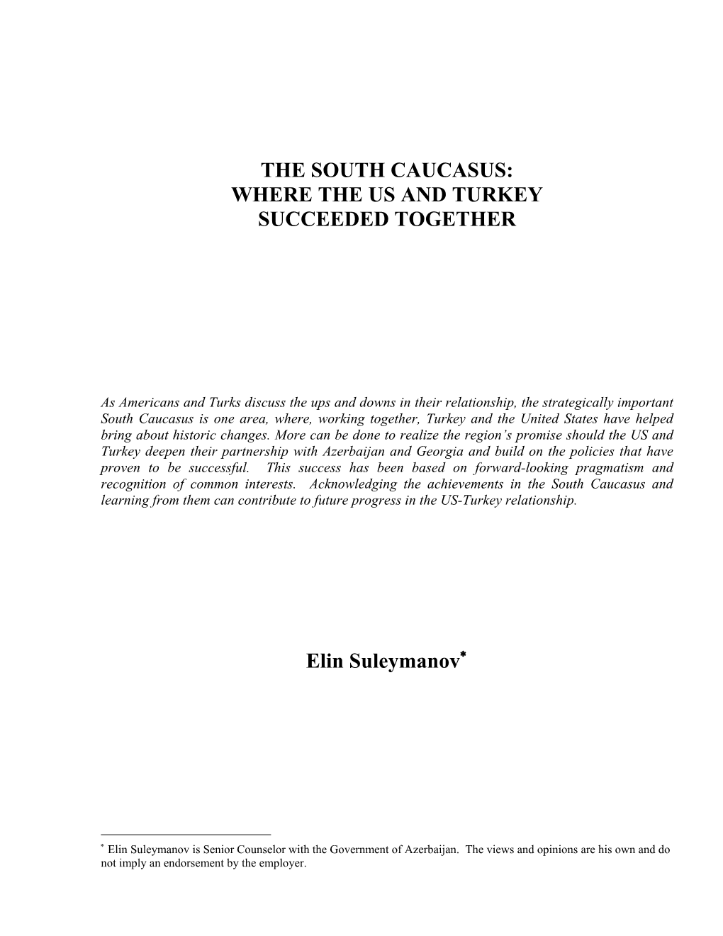 The South Caucasus: Where the Us and Turkey Succeeded Together