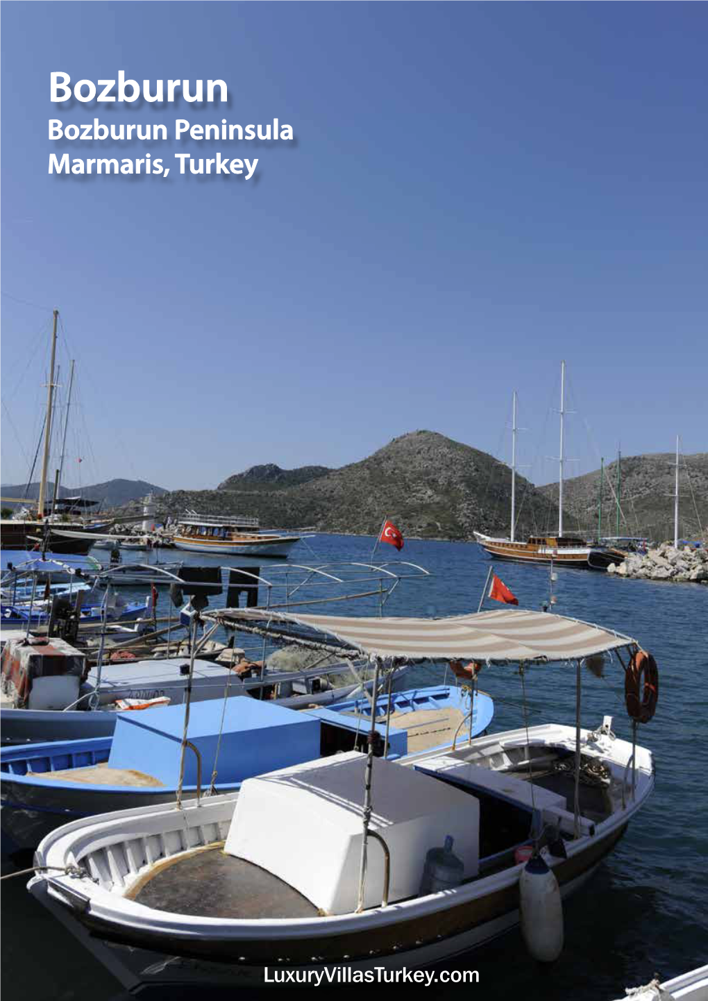 Bozburun Bozburun Peninsula Marmaris, Turkey