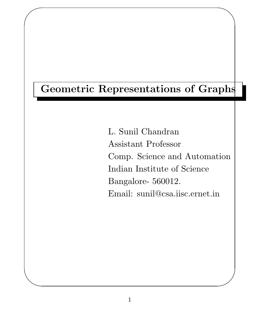 Geometric Representations of Graphs