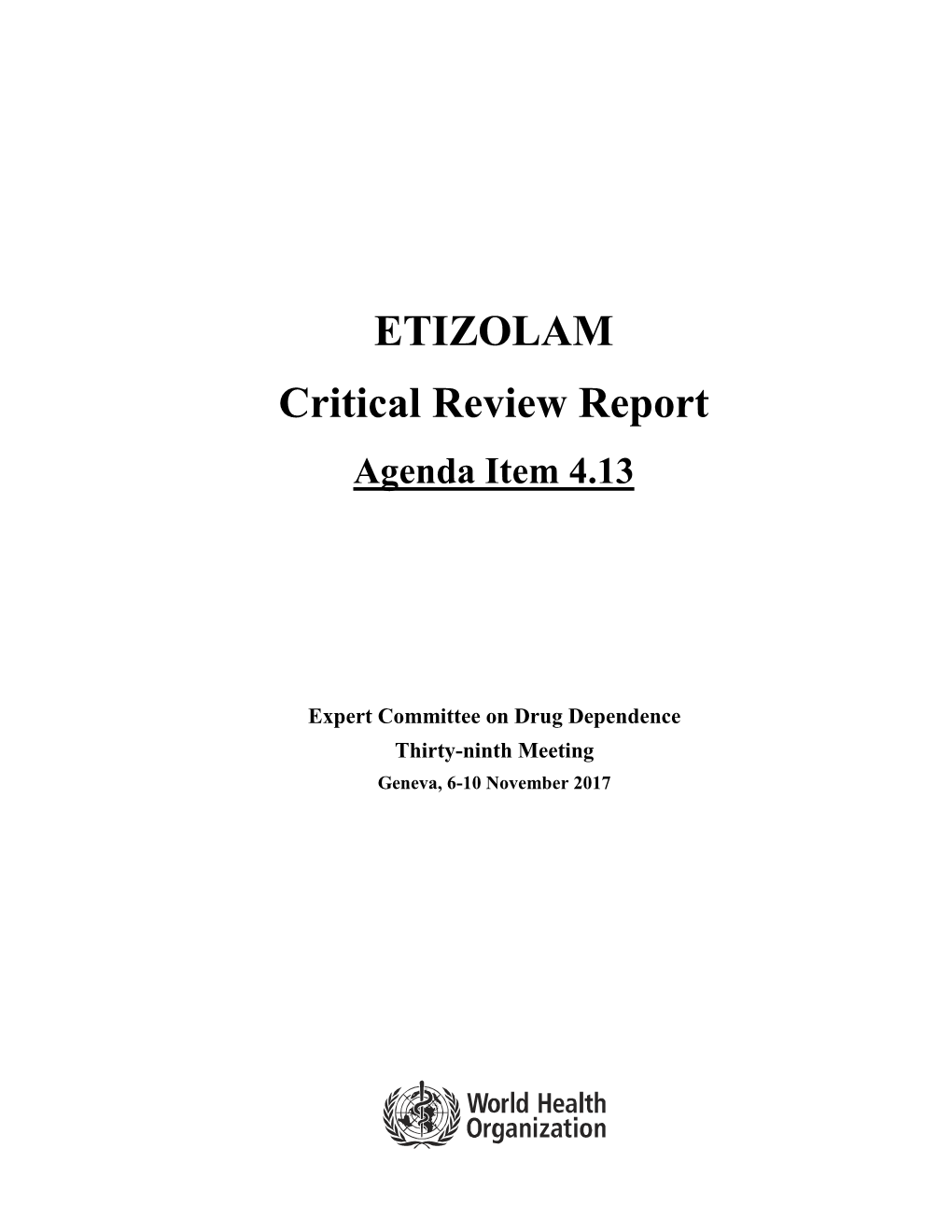 ETIZOLAM Critical Review Report Agenda Item 4.13