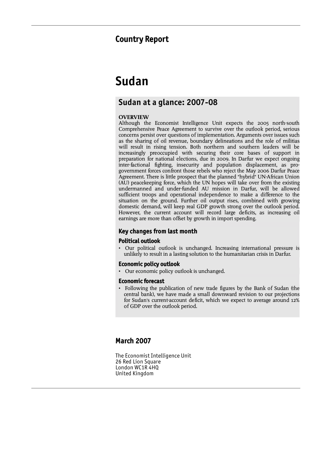 Country Report Sudan at a Glance: 2007-08