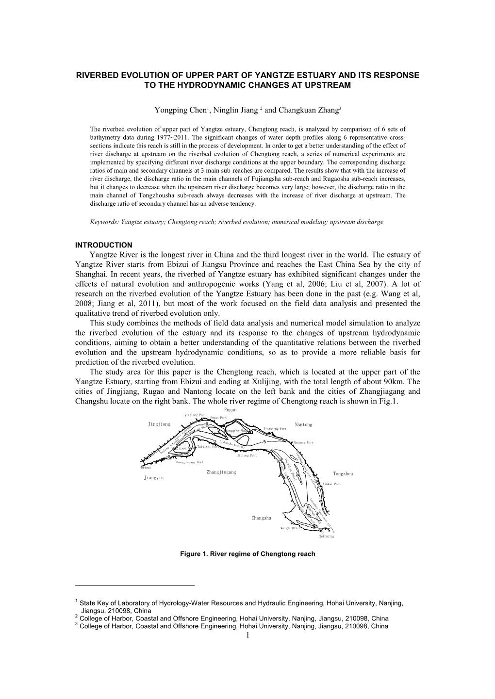 1 RIVERBED EVOLUTION of UPPER PART of YANGTZE ESTUARY and ITS RESPONSE to the HYDRODYNAMIC CHANGES at UPSTREAM Yongping Chen1