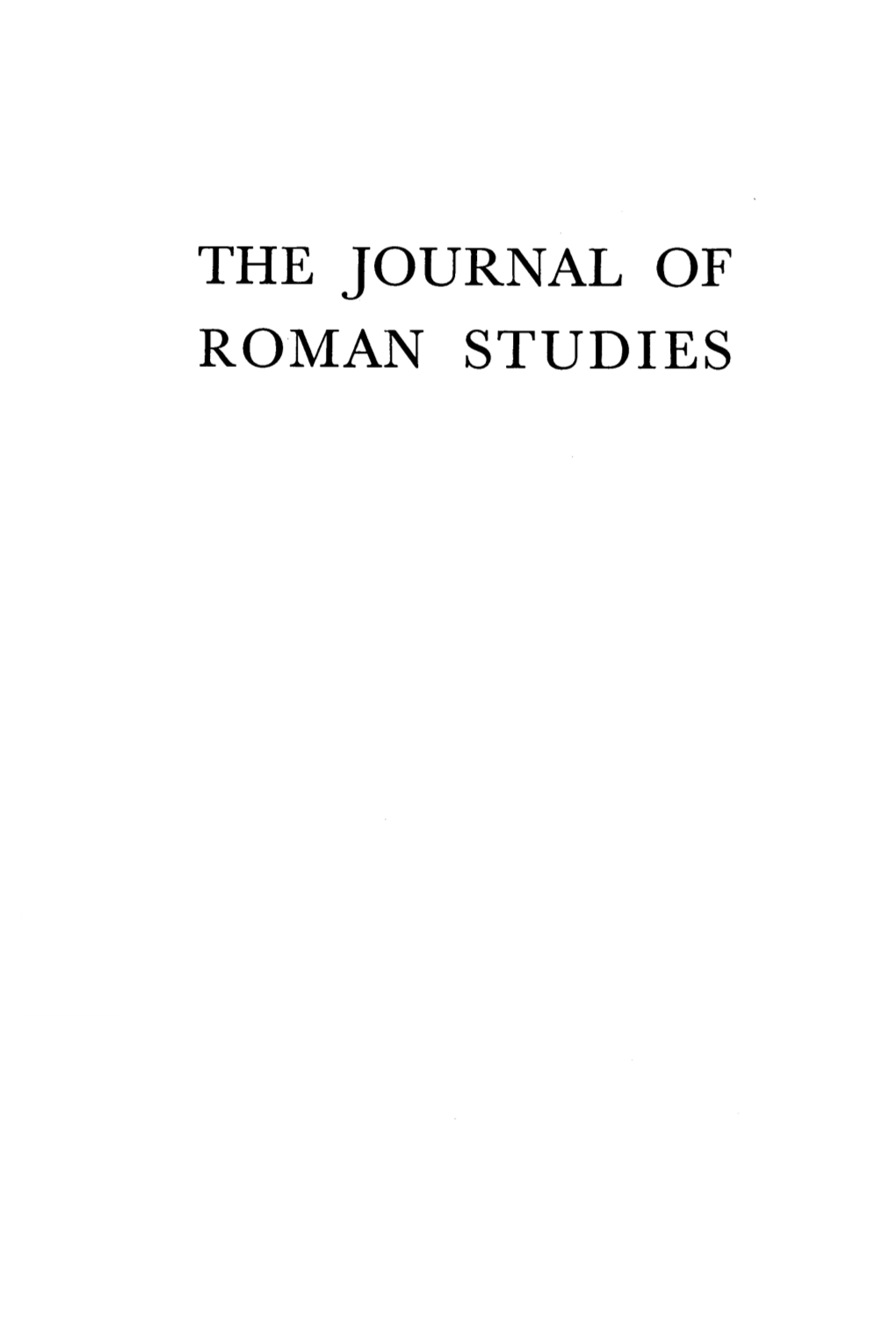 The Journal of Roman Studies with Acknowledgments to the British Academy the Cambridge H