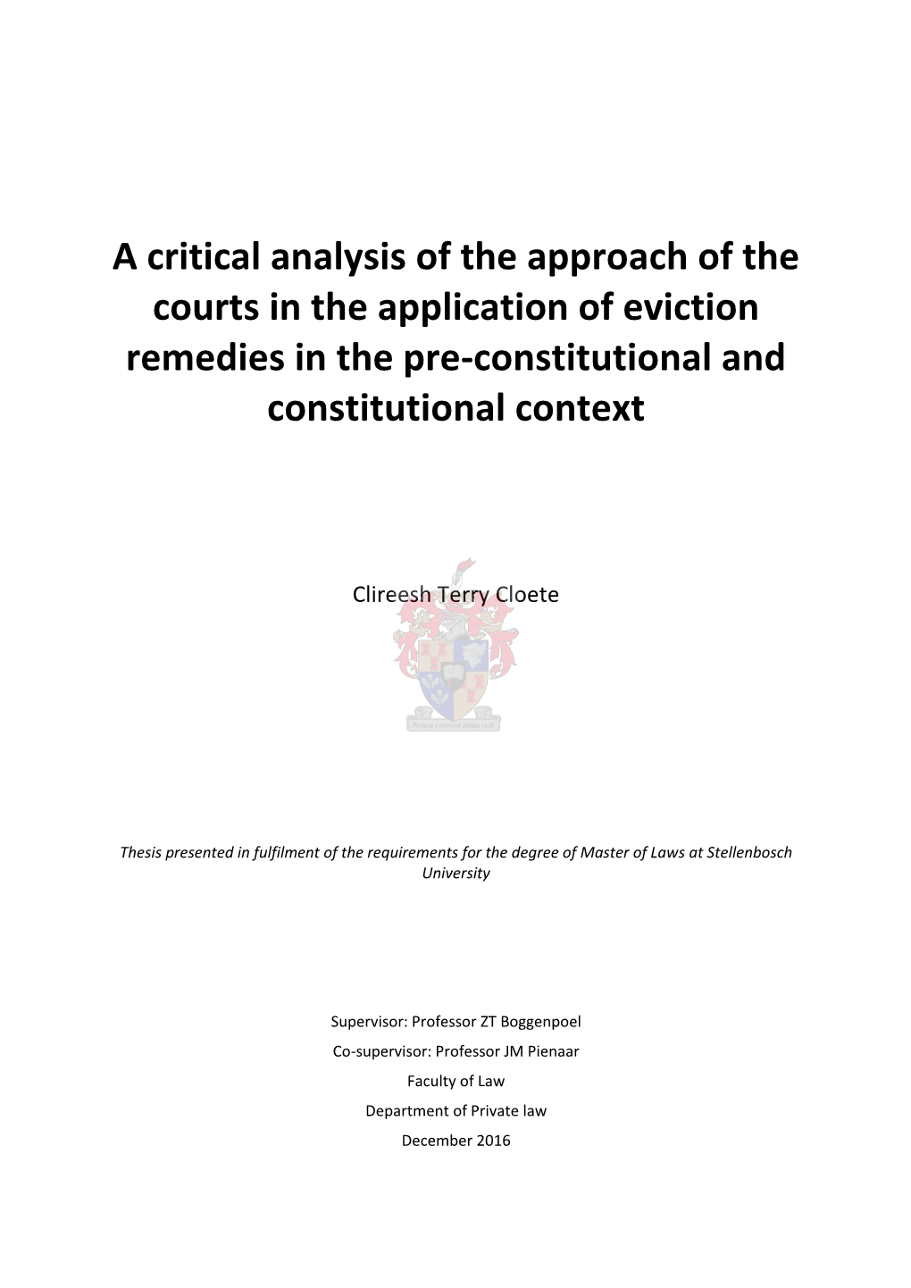A Critical Analysis of the Approach of the Courts in the Application of Eviction Remedies in the Pre-Constitutional and Constitutional Context