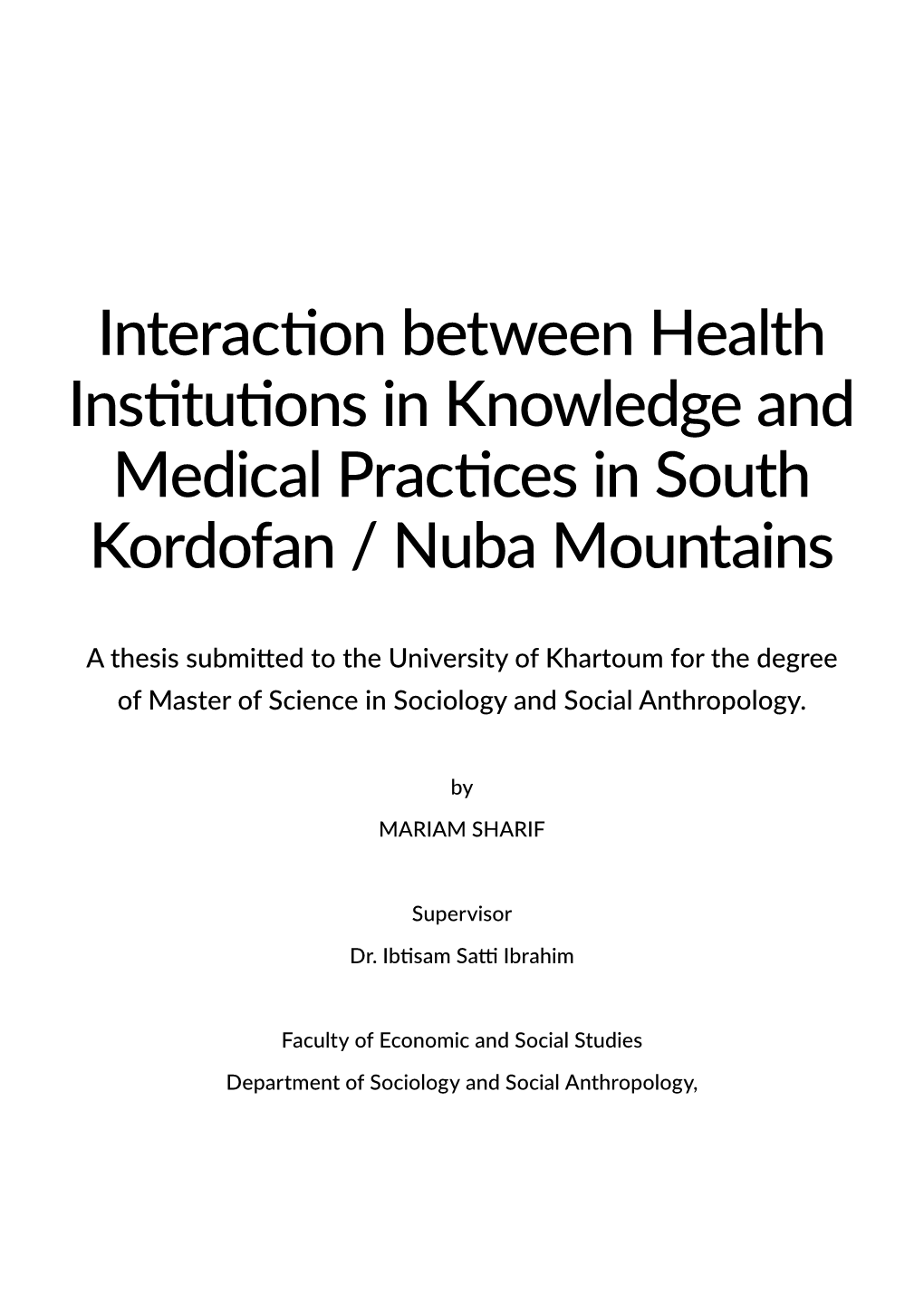 Interaction Between Health Institutions in Knowledge and Medical Practices in South Kordofan / Nuba Mountains