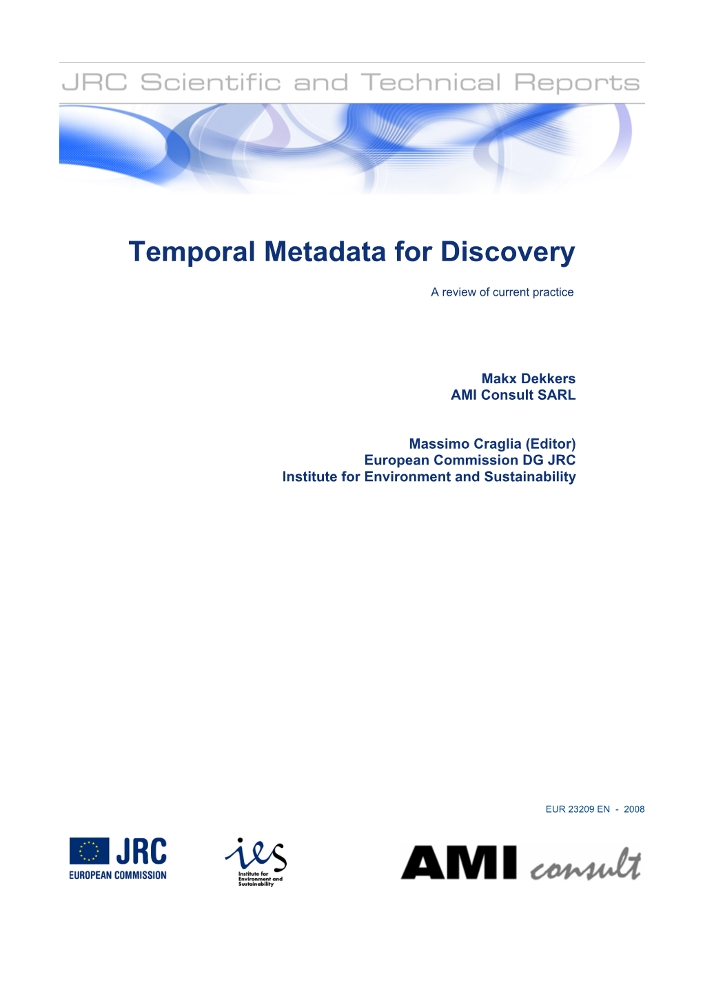 Temporal Metadata for Discovery