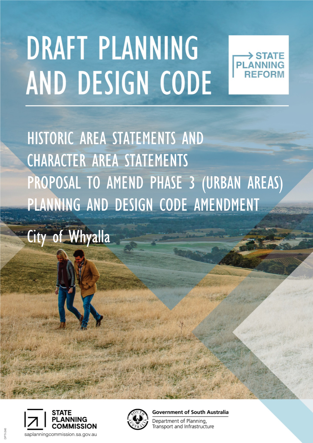 HISTORIC AREA STATEMENTS and CHARACTER AREA STATEMENTS PROPOSAL to AMEND PHASE 3 (URBAN AREAS) PLANNING and DESIGN CODE AMENDMENT City of Whyalla