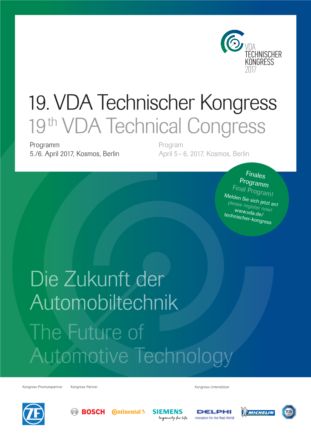 Die Zukunft Der Automobiltechnik the Future of Automotive Technology 19. VDA Technischer Kongress 19Th VDA Technical Congress