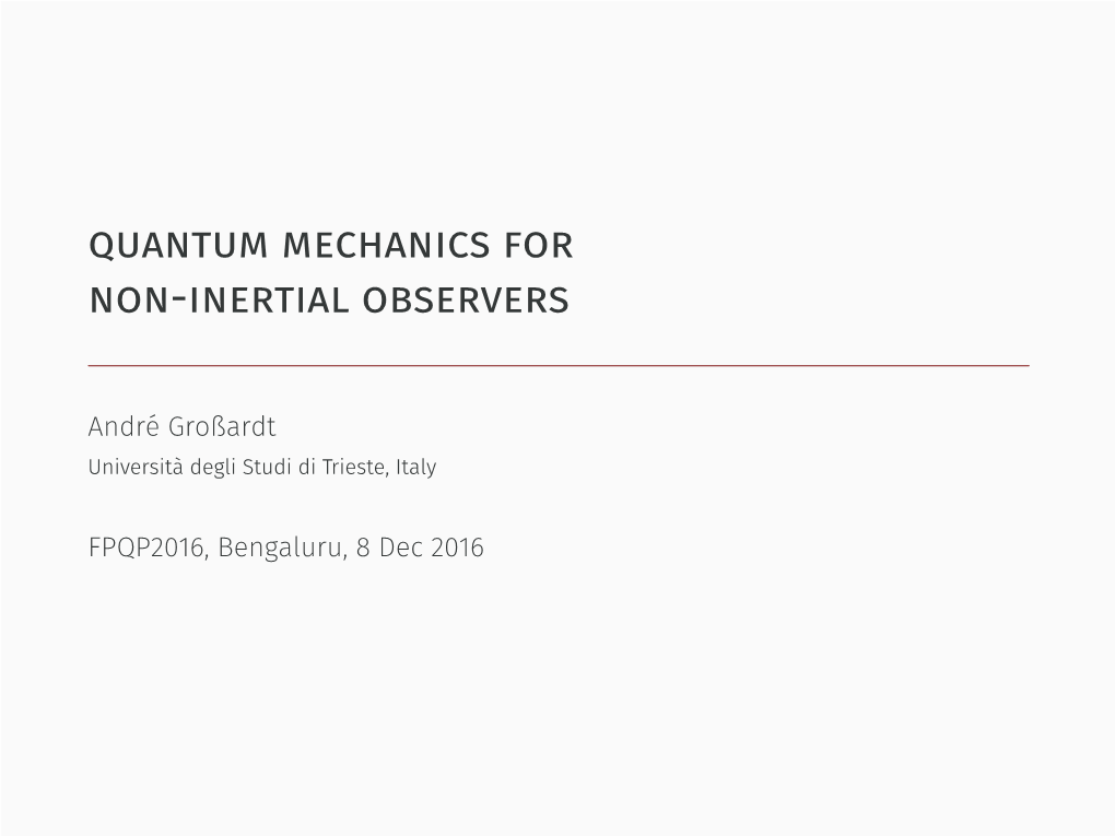 Quantum Mechanics for Non-Inertial Observers