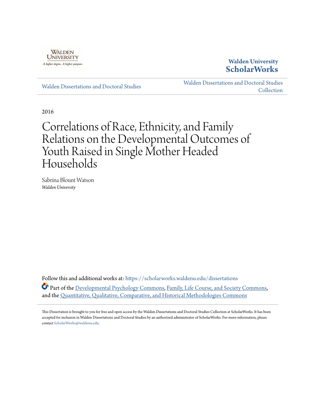 Correlations of Race, Ethnicity, and Family Relations on the Developmental Outcomes of Youth Raised in Single Mother Headed Hous