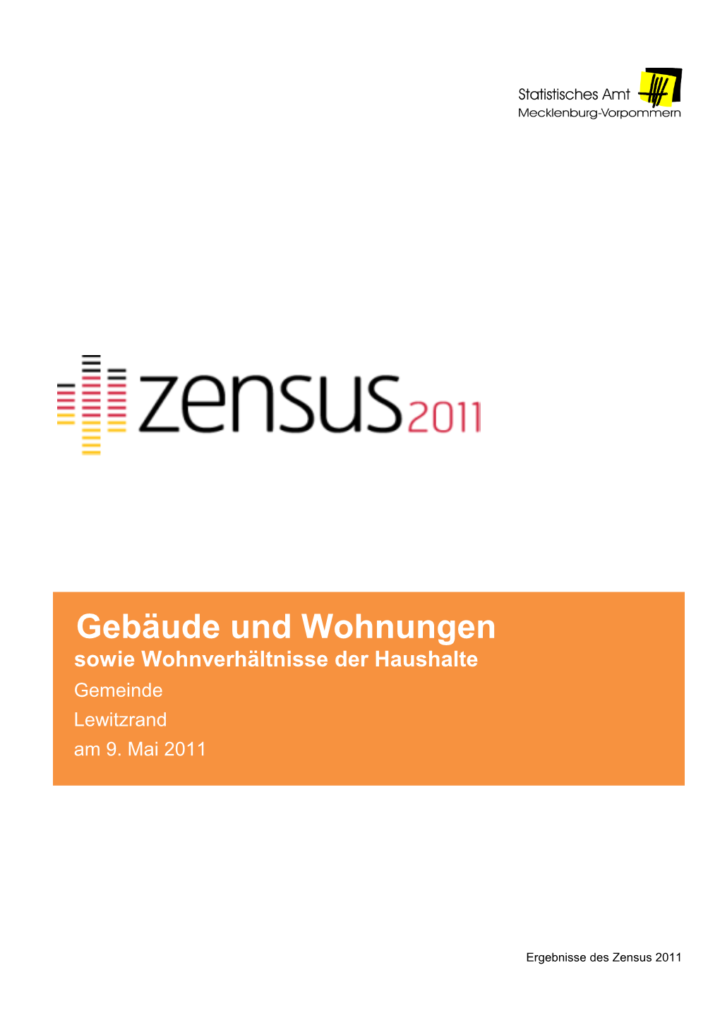 Gebäude Und Wohnungen Sowie Wohnverhältnisse Der Haushalte Gemeinde Lewitzrand Am 9