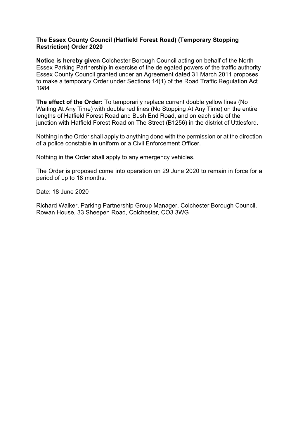 The Essex County Council (Hatfield Forest Road) (Temporary Stopping Restriction) Order 2020