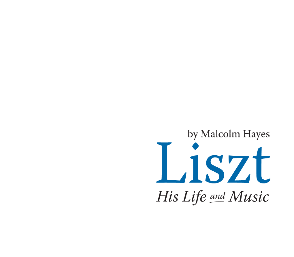 By Malcolm Hayes Liszt