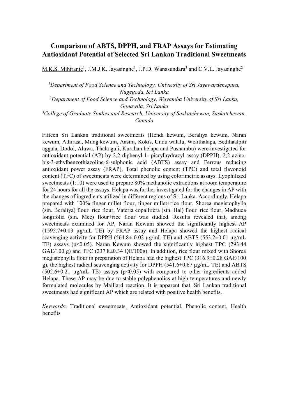 Comparison of ABTS, DPPH, and FRAP Assays for Estimating Antioxidant Potential of Selected Sri Lankan Traditional Sweetmeats