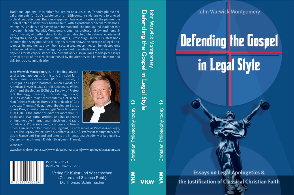 Defending the Gospel in Legal Style Legal in Gospel the Defending John Warwick Montgomery Warwick John