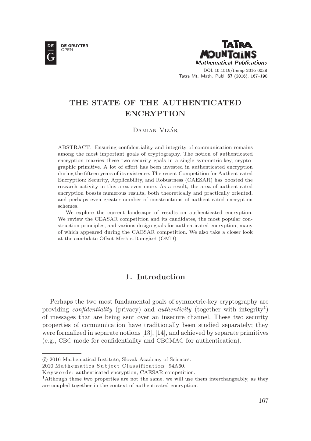 The State of the Authenticated Encryption 1