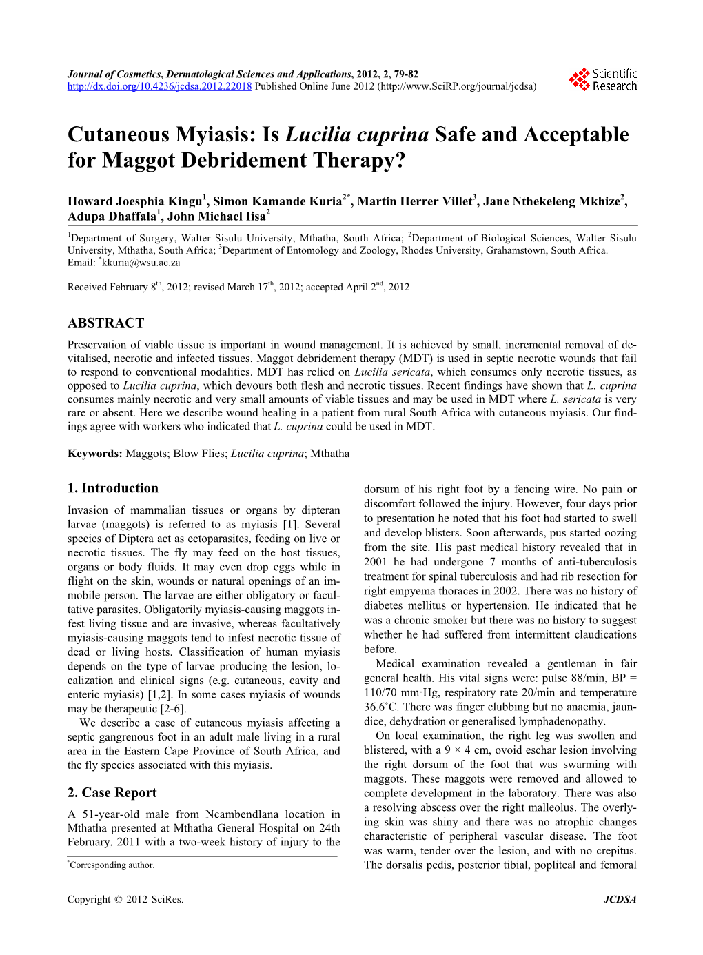 Cutaneous Myiasis: Is Lucilia Cuprina Safe and Acceptable for Maggot Debridement Therapy?