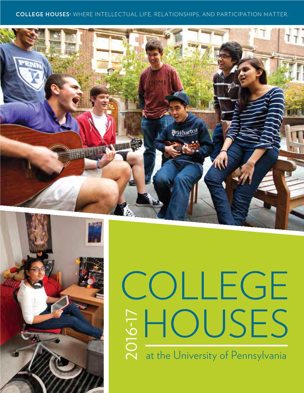 College Houses: Where Intellectual Life, Relationships, and Participation Matter