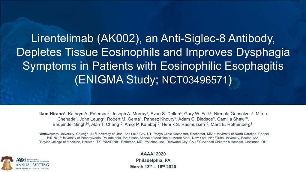 AK002), an Anti-Siglec-8 Antibody, Depletes Tissue Eosinophils and Improves Dysphagia Symptoms in Patients with Eosinophilic Esophagitis (ENIGMA Study; NCT03496571