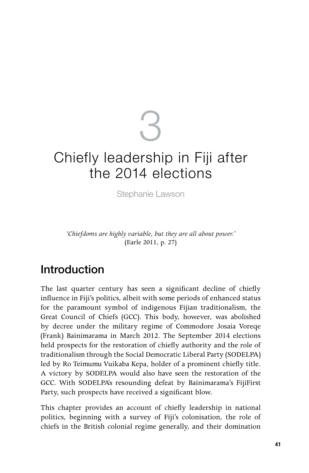 Chiefly Leadership in Fiji After the 2014 Elections Stephanie Lawson