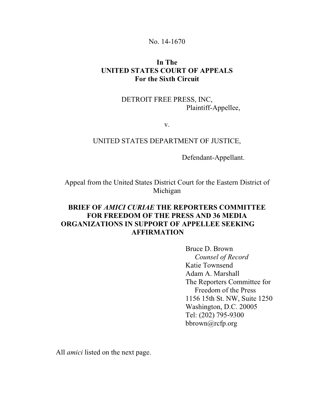 No. 14-1670 in the UNITED STATES COURT of APPEALS for the Sixth Circuit DETROIT FREE PRESS, INC, Plaintiff-Appellee, V. UNITED S