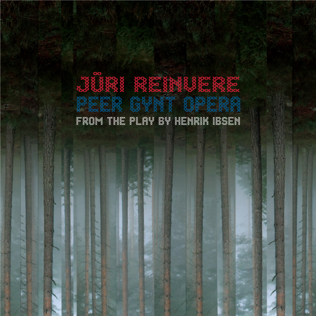 Jüri Reinvere Peer Gynt Opera from the Play by Henrik Ibsen Jüri Reinvere