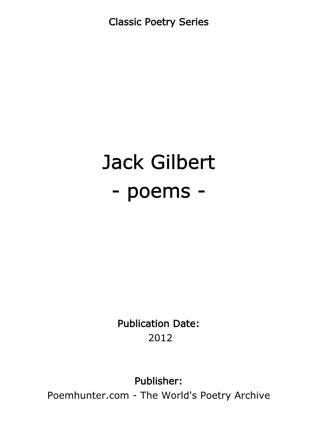 Jack Gilbert - Poems