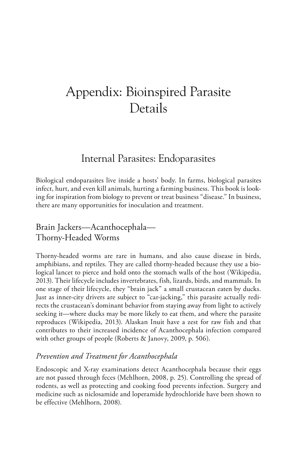 Appendix: Bioinspired Parasite Details