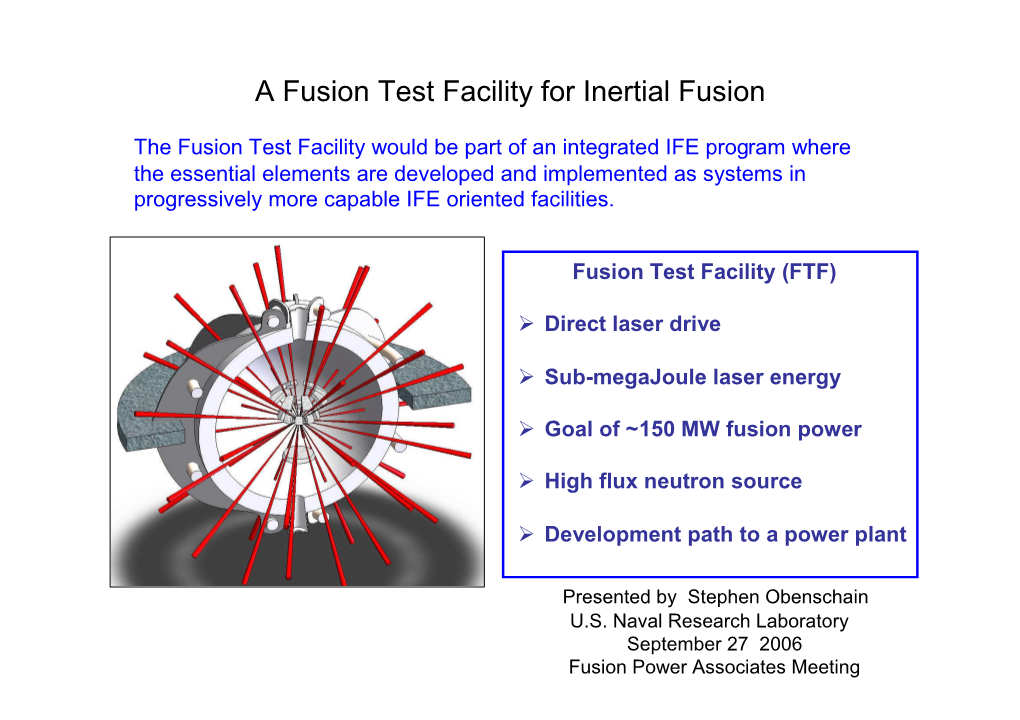 A Fusion Test Facility for Inertial Fusion