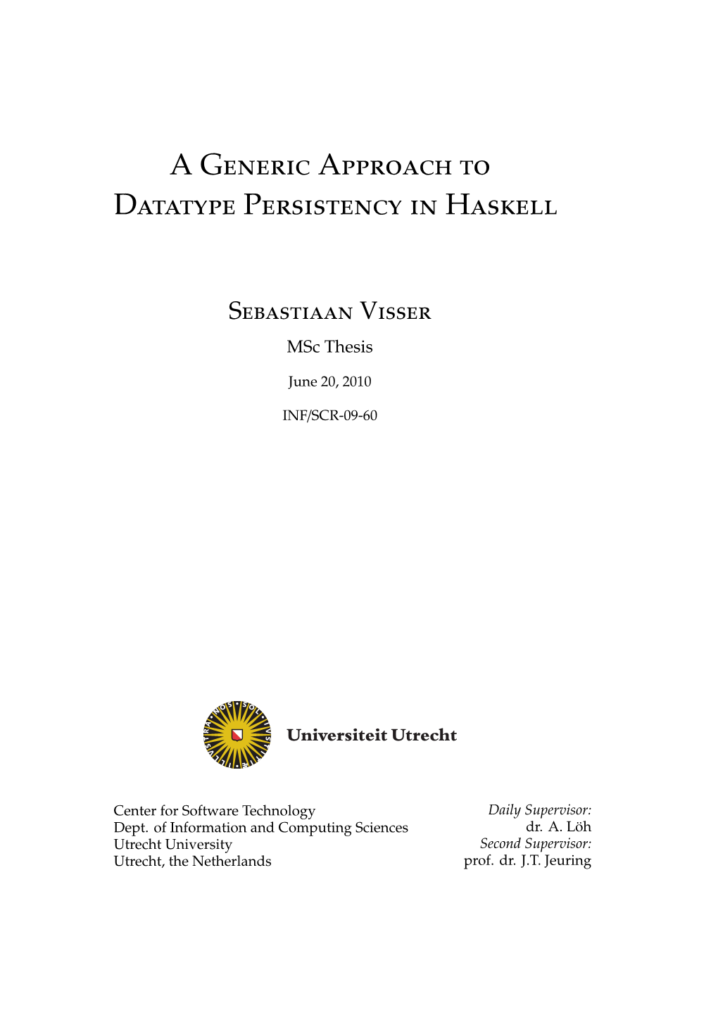 A Generic Approach to Datatype Persistency in Haskell