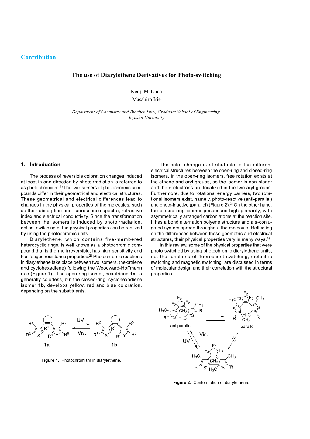 The Use of Diarylethene Derivatives for Photo-Switching