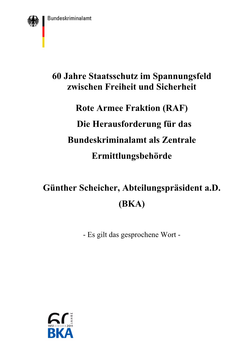 RAF) Die Herausforderung Für Das Bundeskriminalamt Als Zentrale Ermittlungsbehörde