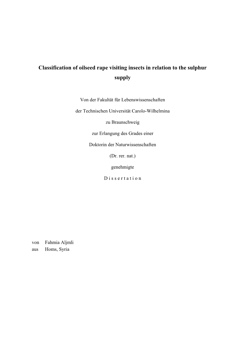 Classification of Oilseed Rape Visiting Insects in Relation to the Sulphur Supply