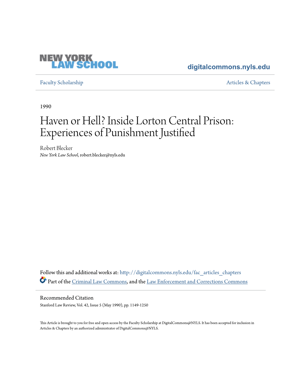 Inside Lorton Central Prison: Experiences of Punishment Justified Robert Blecker New York Law School, Robert.Blecker@Nyls.Edu