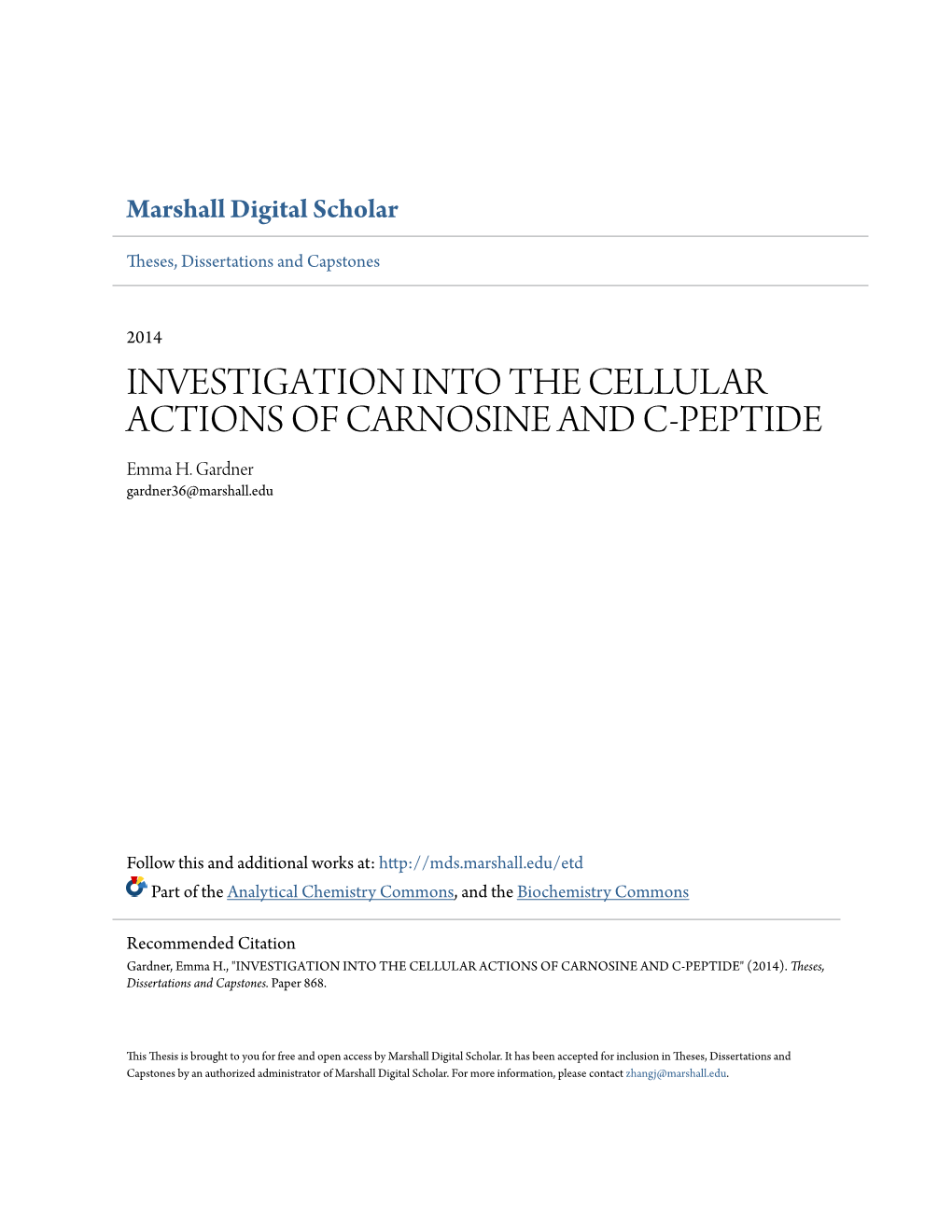 INVESTIGATION INTO the CELLULAR ACTIONS of CARNOSINE and C-PEPTIDE Emma H