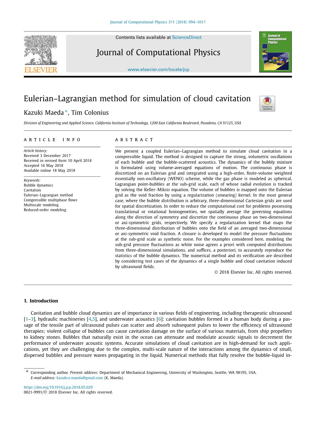 Eulerian–Lagrangian Method for Simulation of Cloud Cavitation ∗ Kazuki Maeda , Tim Colonius