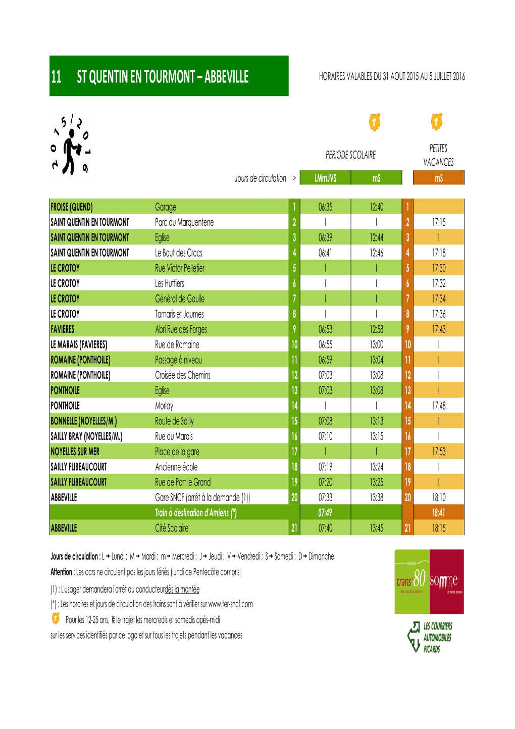 11 St Quentin En Tourmont – Abbeville Horaires Valables Du 31 Aout 2015 Au 5 Juillet 2016