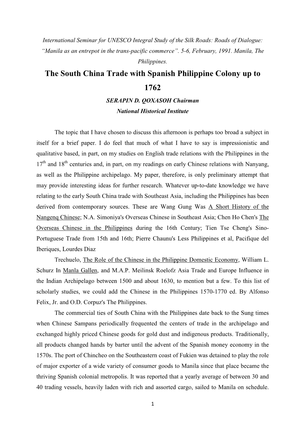 The South China Trade with Spanish Philippine Colony up to 1762 SERAPIN D