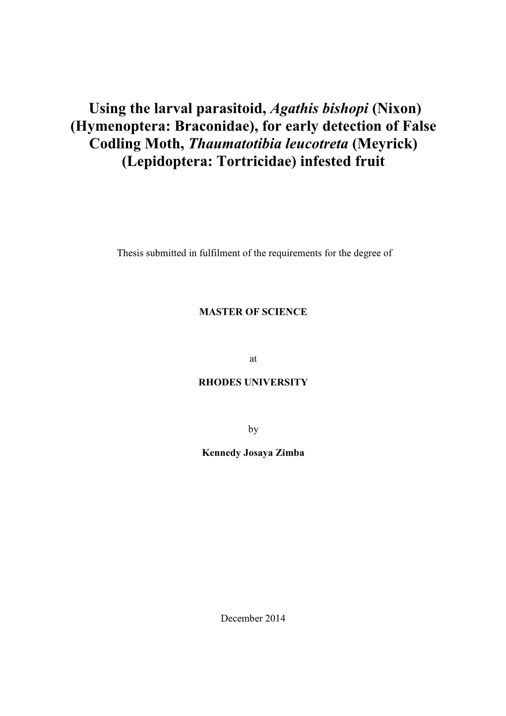 Using the Larval Parasitoid, Agathis Bishopi (Nixon) (Hymenoptera