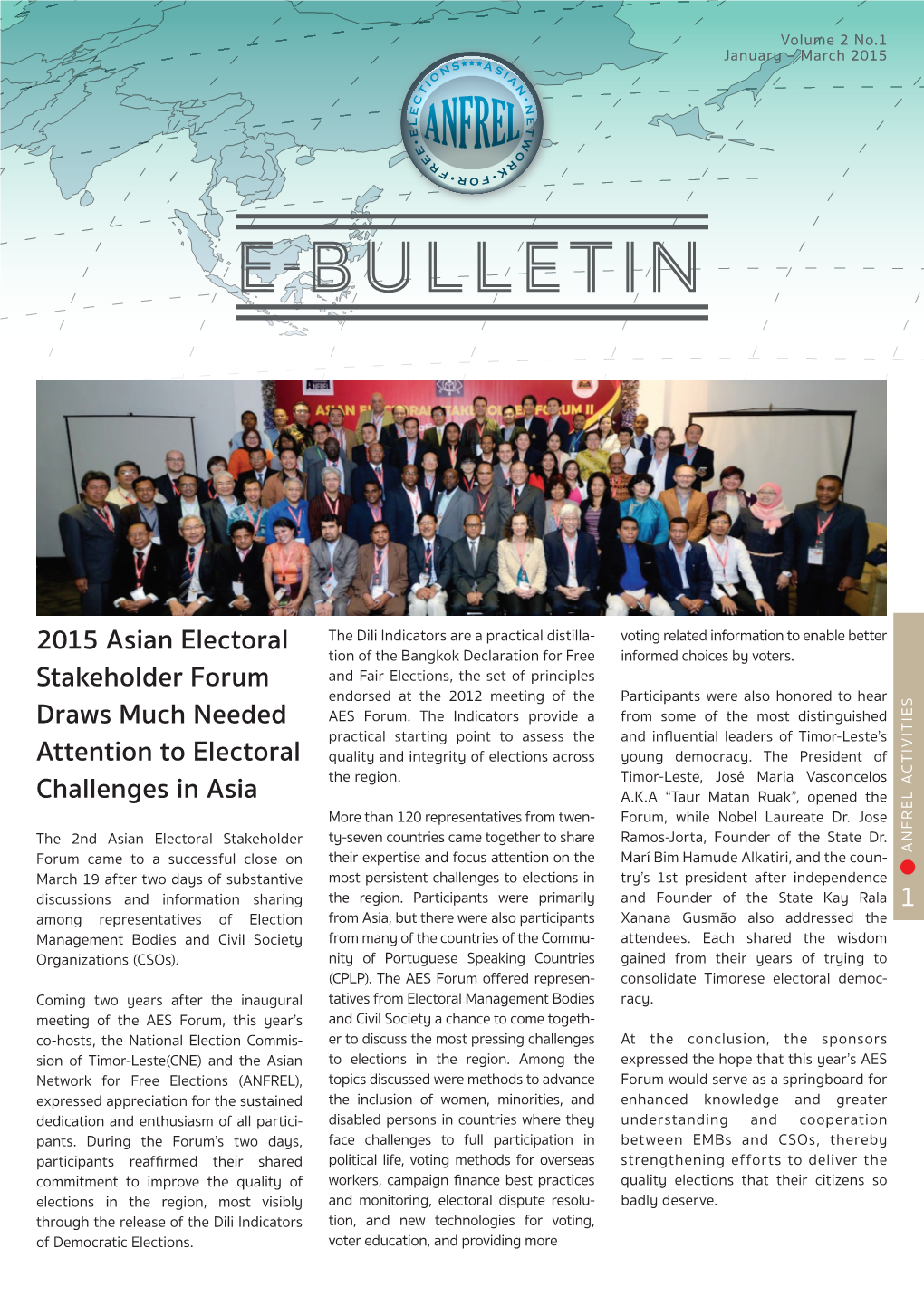 ANFREL E-BULLETIN ANFREL E-Bulletin Is ANFREL’S Quarterly Publication Issued As Part of the Asian Republic of Electoral Resource Center (AERC) Program