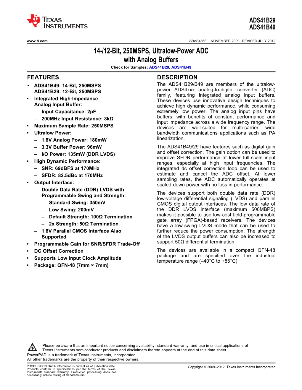 14-/12-Bit, 250MSPS, Ultralow-Power ADC with Analog Buffers Check for Samples: ADS41B29, ADS41B49