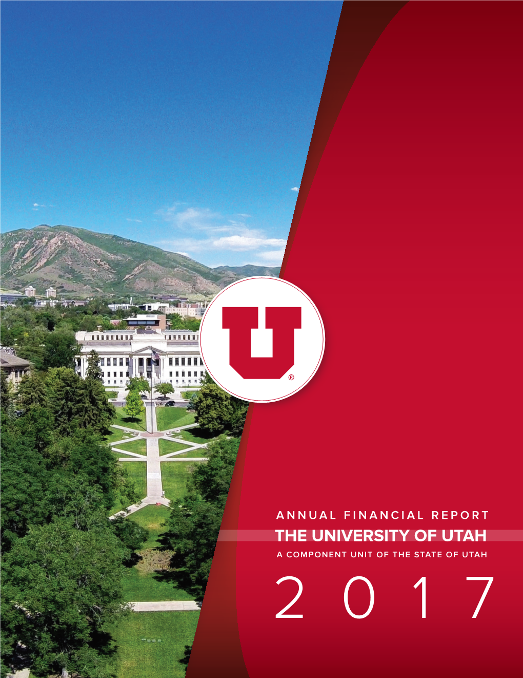 The University of Utah a Component Unit of the State of Utah 2017