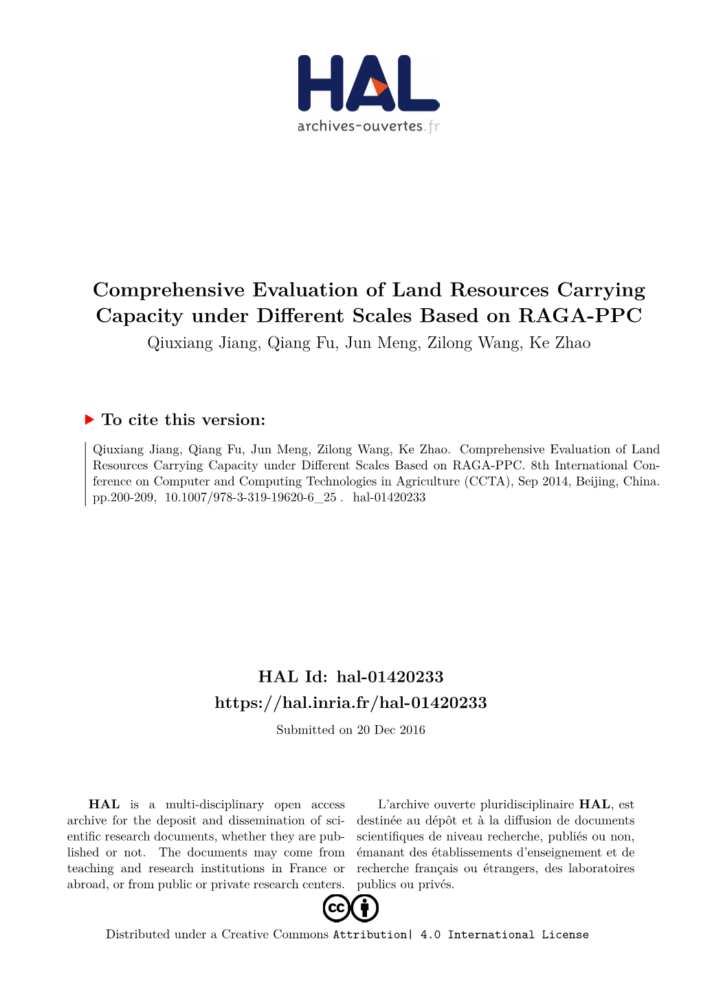 Comprehensive Evaluation of Land Resources Carrying Capacity Under Different Scales Based on RAGA-PPC Qiuxiang Jiang, Qiang Fu, Jun Meng, Zilong Wang, Ke Zhao